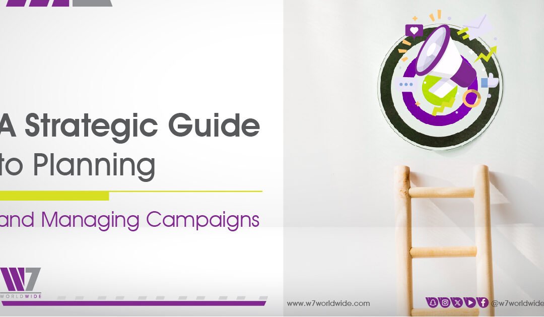 A Strategic Guide to Planning and Managing Campaigns